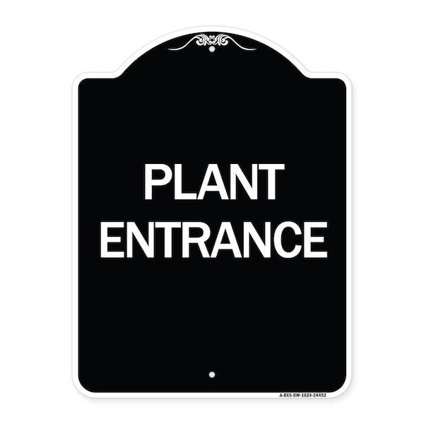 Designer Series Plant Entrance, Black & White Heavy-Gauge Aluminum Sign, 24" x 18", BW-1824-24452